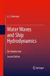 Water Waves and Ship Hydrodynamics