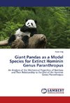 Giant Pandas as a Model Species for Extinct Hominin Genus Paranthropus