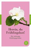 Herein, du Frühlingslust!