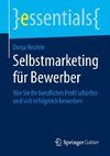 Selbstmarketing für Bewerber