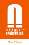 Magnetic Sponsoring