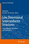 Low Dimensional Semiconductor Structures