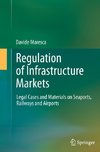 Regulation of Infrastructure Markets