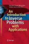 An Introduction to Inverse Problems with Applications