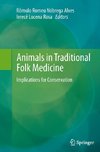 Animals in Traditional Folk Medicine