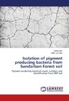 Isolation of pigment producing bacteria from Sundarban Forest soil