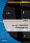 Journalistische Qualität von Content-Marketing-Portalen: Eine qualitative Inhaltsanalyse ausgewählter Online-Portale