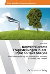 Umweltrelevante Fragestellungen in der Input Output Analyse