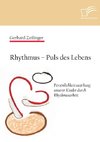 Rhythmus - Puls des Lebens: Persönlichkeitsstärkung unserer Kinder durch Rhythmusarbeit