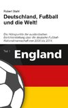 Deutschland, Fußball und die Welt!