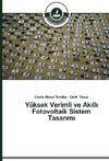 Yüksek Verimli ve Akilli Fotovoltaik Sistem Tasarimi