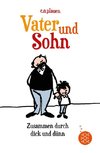 Vater und Sohn - Zusammen durch dick und dünn