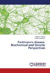 Parkinson's disease: Biochemical and Genetic Perspectives