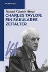 Charles Taylor: Ein säkulares Zeitalter