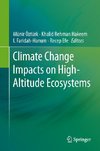 Climate Change Impacts on High-Altitude Ecosystems