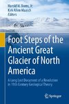 Foot Steps of the Ancient Great Glacier of North America