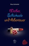 Weiber, Schicksale und Abenteuer