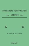 Sammelband zur Diamantenen Konfirmation. Gebesee 1954 - 2014