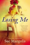 Margolis, S:  Losing Me