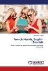 French Hotels, English Tourists