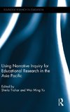 Using Narrative Inquiry for Educational Research in the Asia Pacific