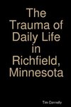 The Trauma of Daily Life in Richfield, Minnesota