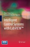 Intelligent Control Systems with LabVIEW(TM)