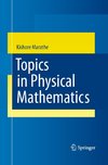 Topics in Physical Mathematics