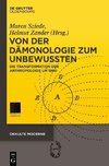 Von der Dämonologie zum Unbewussten