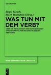 Was tun mit dem Verb?