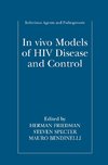 In vivo Models of HIV Disease and Control