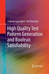 High Quality Test Pattern Generation and Boolean Satisfiability