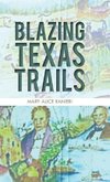 Blazing Texas Trails