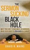 The Sermon Sucking Black Hole