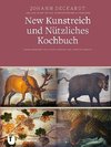 New Kunstreich und Nützliches Kochbuch,Leipzig 1611