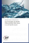 Les Principes du Droit International des Eaux