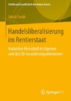 Handelsliberalisierung im Rentierstaat