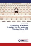 Validating Academic Training Versus Industry Training Using ERP