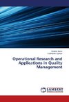 Operational Research and Applications in Quality Management