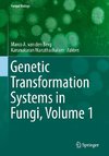 Genetic Transformation Systems in Fungi, Volume 1