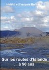 Sur les routes d'Islande ... à 90 ans