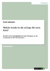 Welche Schule ist die richtige für mein Kind?