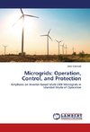 Microgrids: Operation, Control, and Protection