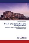 Trends of Urbanization and its Implications