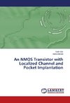 An NMOS Transistor with Localized Channel and Pocket Implantation