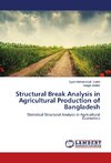 Structural Break Analysis in Agricultural Production of Bangladesh