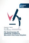 Ftir Spectroscopy Of Hormones, Enniatin B, Beuvericin And Some Enzymes