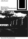 Die Form - Stimme des Deutschen Werkbundes 1925-1934