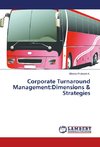 Corporate Turnaround Management:Dimensions & Strategies