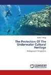 The Protection Of The Underwater Cultural Heritage